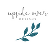 Upside Over Designs